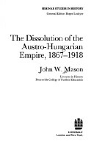 Cover of The Dissolution of the Austro-Hungarian Empire