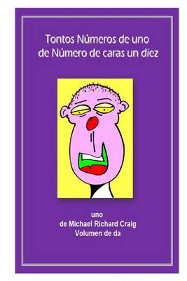 Book cover for Tontos Numeros de uno de Numero de caras un diez diez