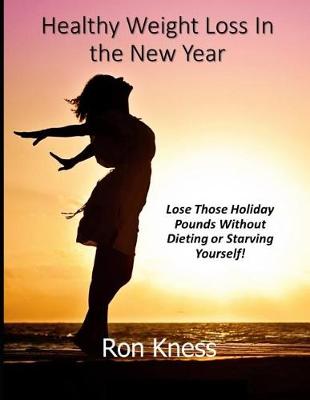 Book cover for Healthy Weight Loss In the New Year
