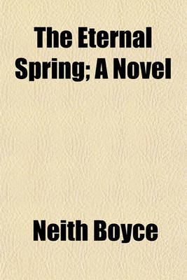 Book cover for The Eternal Spring; A Novel