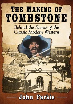 Cover of The Making of Tombstone