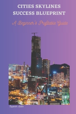 Book cover for Cities Skylines Success Blueprint