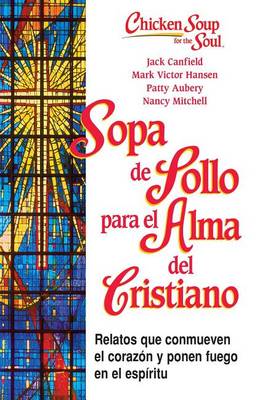 Book cover for Sopa de Pollo Para Alma del Cristiano
