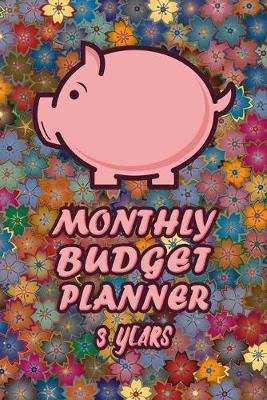 Book cover for Monthly Budget Planner 3 Years