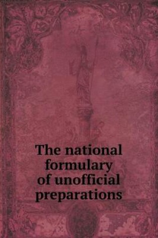 Cover of The National Formulary of Unofficial Preparations