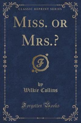 Book cover for Miss. or Mrs.? (Classic Reprint)