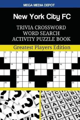 Cover of New York City FC Trivia Crossword Word Search Activity Puzzle Book