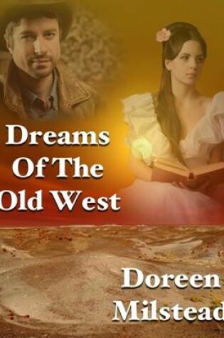 Cover of Dreams of the Old West