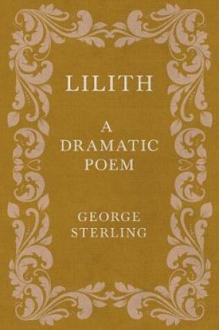 Cover of Lilith; A Dramatic Poem