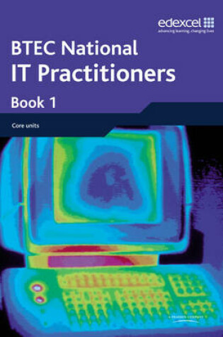 Cover of BTEC Nationals IT Practitioners Student Book 1