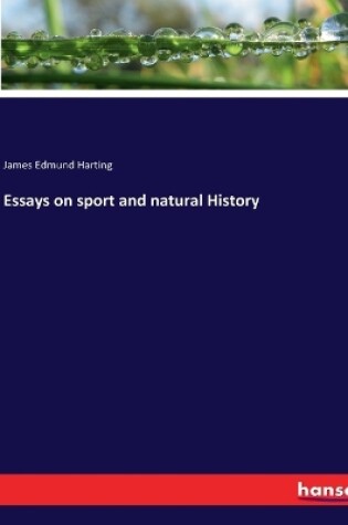 Cover of Essays on sport and natural History