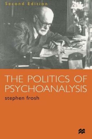 Cover of The Politics of Psychoanalysis