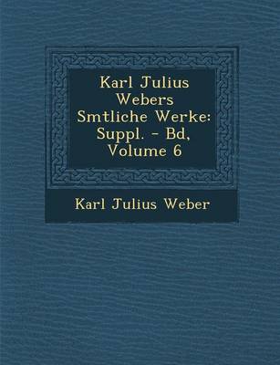 Book cover for Karl Julius Webers S Mtliche Werke