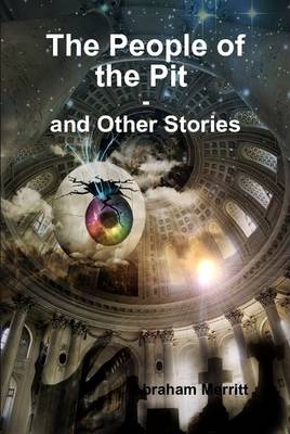 Book cover for The People of the Pit and Other Stories