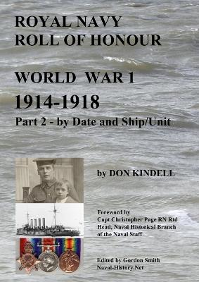 Book cover for Royal Navy Roll of Honour - World War 1, by Date and Ship/Unit