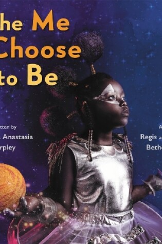 Cover of The Me I Choose To Be