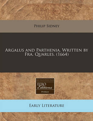 Book cover for Argalus and Parthenia. Written by Fra. Quarles. (1664)