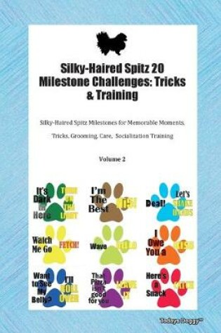 Cover of Silky-Haired Spitz 20 Milestone Challenges