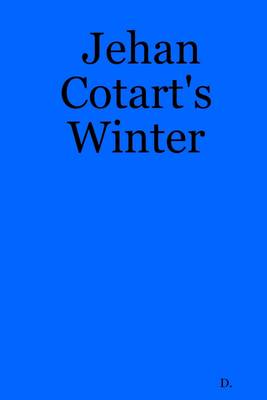 Book cover for Jehan Cotart's Winter