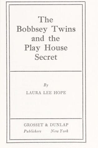 Cover of Bobbsey Twins 00: Playhouse Secret