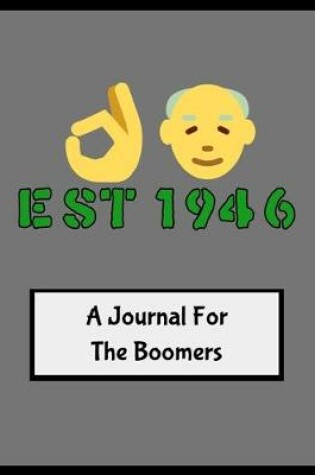 Cover of EST 1946 - A Journal For The Boomers