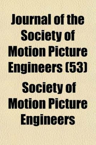 Cover of Journal of the Society of Motion Picture Engineers (53)