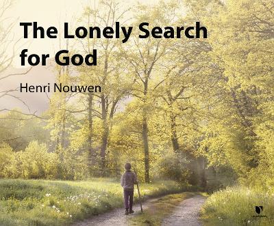 Book cover for The Lonely Search for God