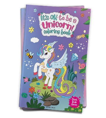 Book cover for It's Ok to be a Unicorn Coloring Book