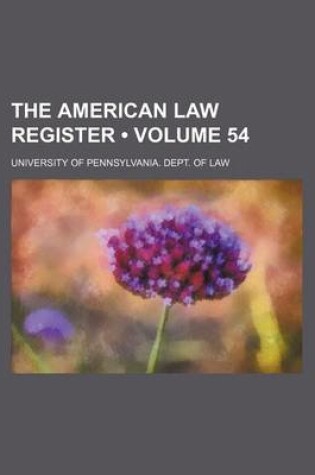 Cover of The American Law Register (Volume 54)