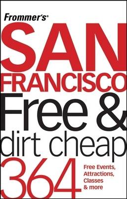 Book cover for Frommer's San Francisco Free and Dirt Cheap