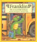 Book cover for Franklin Va a la Escuela