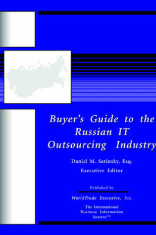 Cover of Buyer's Guide to the Russian It Outsourcing Industry