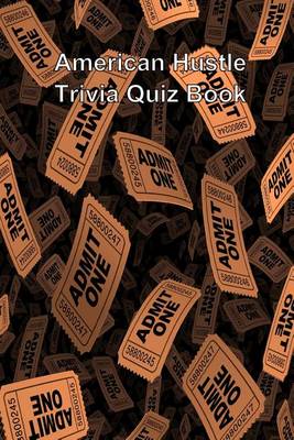 Book cover for American Hustle Trivia Quiz Book