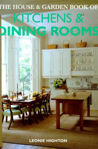 Cover of House & Garden Book Of Kitchens And Dining Rooms