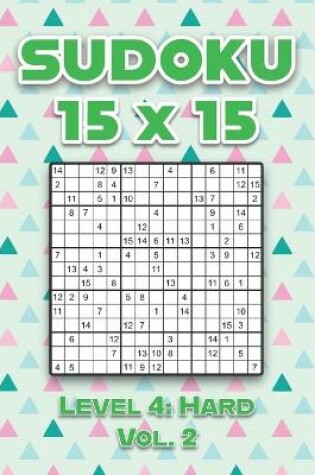 Cover of Sudoku 15 x 15 Level 4