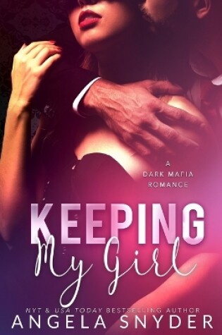 Cover of Keeping My Girl