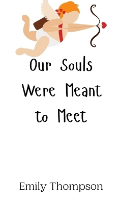 Book cover for Our Souls Were Meant to Meet