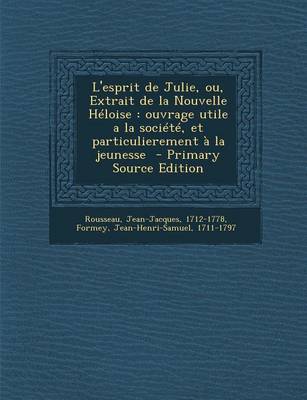 Book cover for L'Esprit de Julie, Ou, Extrait de La Nouvelle Heloise