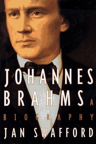 Cover of Johannes Brahms: a Biography