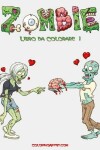 Book cover for Zombie Libro da Colorare 1