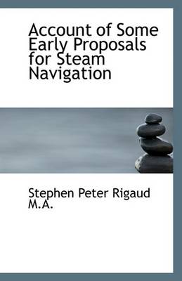 Book cover for Account of Some Early Proposals for Steam Navigation