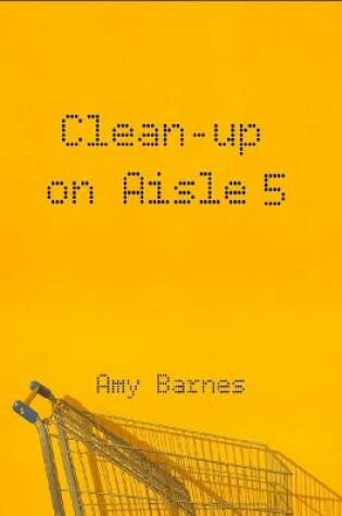 Cover of Clean-up on Aisle Five