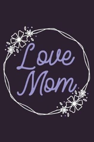 Cover of Love Mom
