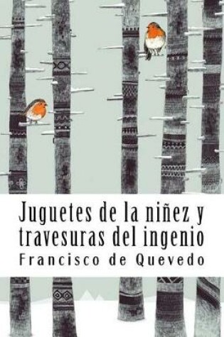 Cover of Juguetes de la ninez y travesuras del ingenio