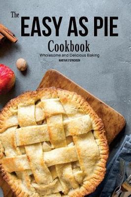 Book cover for The 'easy as Pie' Cookbook