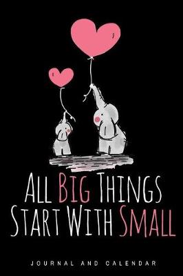 Book cover for All Big Things Start with Small