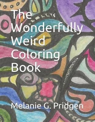 Book cover for The Wonderfully Weird Coloring Book