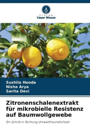 Cover of Zitronenschalenextrakt für mikrobielle Resistenz auf Baumwollgewebe