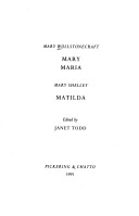 Book cover for Mary and Maria by Mary Wollstonecraft, Matilda by Mary Shelley