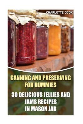 Book cover for Canning and Preserving for Dummies